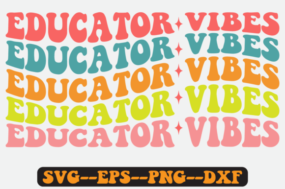 Educator Vibes Quote Retro SVG Design