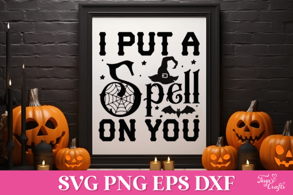 I Put a Spell on You Halloween SVG Quote: Graphics for Crafts