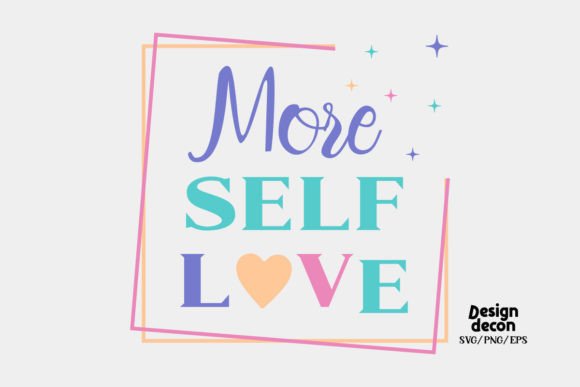 More Self Love Quote Retro SVG