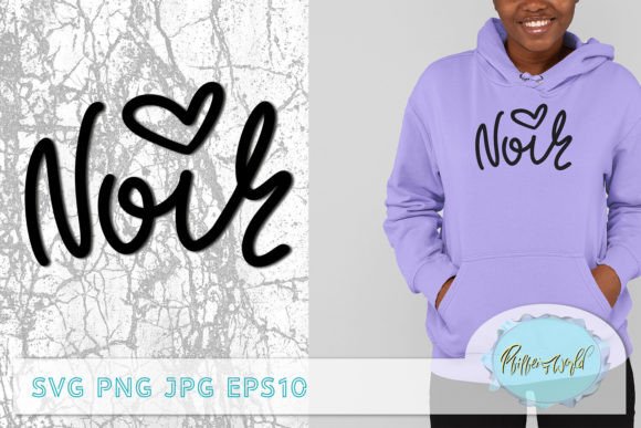 Noir French SVG Quote Black in English