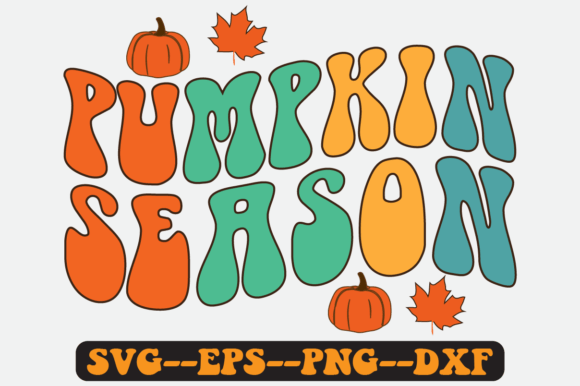 Pumpkin Season Quote Retro SVG Graphics for Crafts