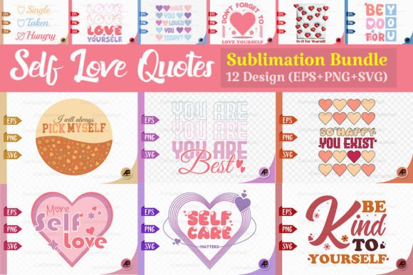 Self Love Quote PNG SVG Design Bundle for Crafts & Graphics