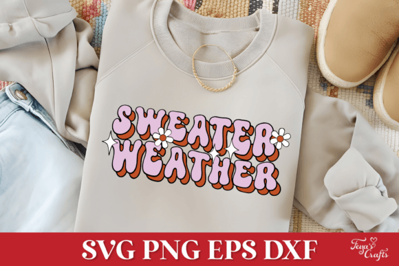 Sweater Weather Retro SVG Quote: Graphics for Crafts