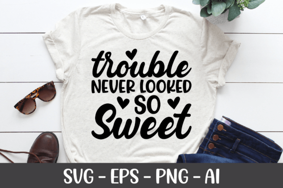 Trouble Never Looked so Sweet SVG: Graphics for Crafts & Charm
