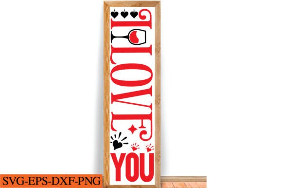 Valentine Porch Sign SVG Quote: Graphics for Crafts